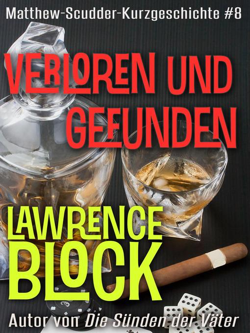Title details for Verloren und gefunden by Lawrence Block - Available
